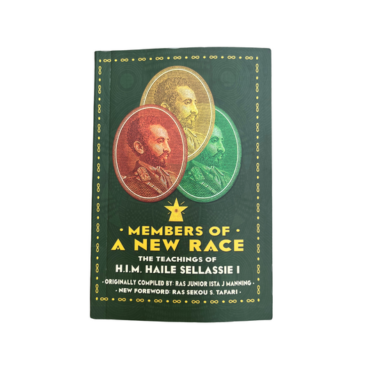 Members Of A New Race: The Teachings Of H.I.M. Haile Sellassie 1