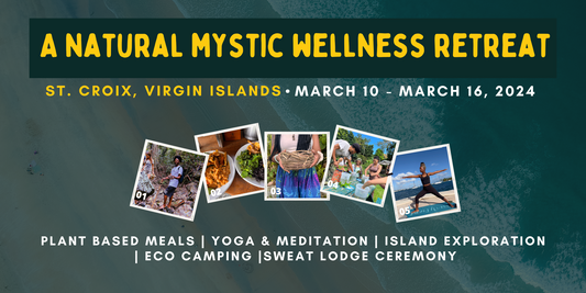 A Natural Mystic Wellness Retreat: March 10th – 16th, 2024 | Retreat in St. Croix, U.S. Virgin Islands